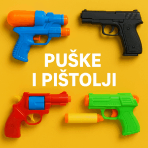 Puške i pištolji